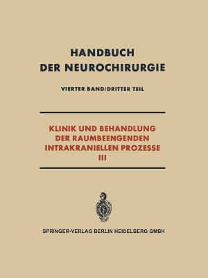 Klinik Und Behandlung Der Raumbeengenden Intrakraniellen Prozesse III - Bergerhoff, Walther (Revised by)