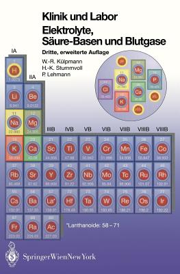 Klinik Und Labor Elektrolyke, Sure-Basen Und Blutgase: Klinik Und Labor - Klpmann, Wolf-Rdiger, and Stummvoll, Hans-Krister, and Lehmann, Paul