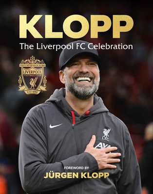 Klopp: The Liverpool FC Celebration - FC, Liverpool