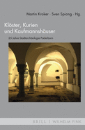 Kloster, Kurien Und Kaufmannshauser: 25 Jahre Stadtarchaologie Paderborn