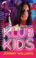 Klub Kids: Book One