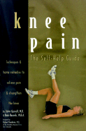 Knee Pain - Garrett, John, and Reznik, Bob, M B a, and Steadman, Dick (Foreword by)