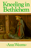 Kneeling in Bethlehem - Weems, Ann