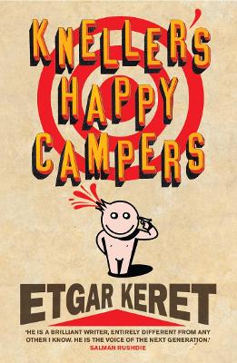Kneller's Happy Campers - Keret, Etgar