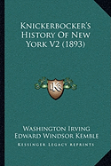 Knickerbocker's History Of New York V2 (1893)