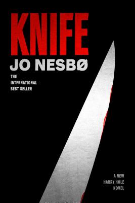 Knife: A New Harry Hole Novel - Nesbo, Jo