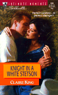 Knight in a White Stetson: Way Out West - King, Claire