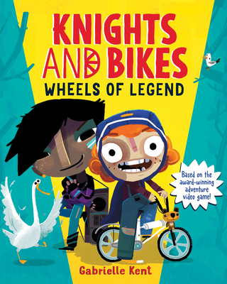Knights and Bikes: Wheels of Legend - Kent, Gabrielle