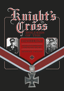 Knight's Cross Holders of the Fallschirmjger: Hitler's Elite Parachute Force at War, 1940-1945