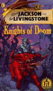 Knights of Doom - Jackson, Steve, and Livingstone, Ian