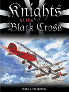 Knights of the Black Cross: German Fighter Aces of the First World War