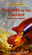 Knights of the Crown: The Warriors, Volume I - Green, Roland
