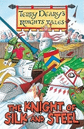 Knights' Tales: The Knight of Silk and Steel