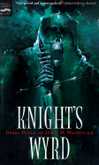 Knight's Wyrd - Doyle, Debra, and MacDonald, James D