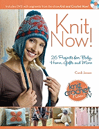 Knit Now!: Knitting Patterns from Season 3 of Knit and Crochet Now