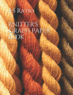 Knitter's Graph Paper Book: 4:5 Ratio