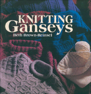 Knitting Ganseys - Brown Reinsel, Beth