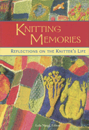 Knitting Memories: Reflections on the Knitter's Life