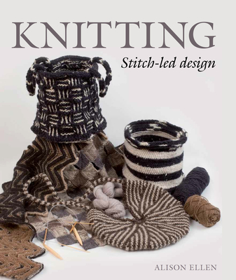 Knitting: Stitch-Led Design - Ellen, Alison