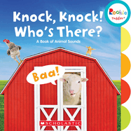 Knock, Knock! Who's There?: A Book of Animal Sounds (Rookie Toddler)