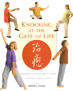 Knocking at the Gate of Life: Healing Exercises from the Official Manual of the People's Republic of China