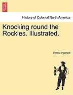 Knocking Round the Rockies. Illustrated.
