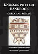Knossos Pottery Handbook: Greek and Roman