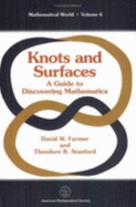 Knots and Surfaces: A Guide to Discovering Mathematics - Farmer, David W