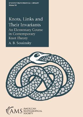 Knots, Links and Their Invariants: An Elementary Course in Contemporary Knot Theory - Sosinskii, A B