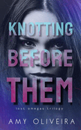 Knotting Before Them: An why choose novella