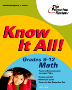 Know It All! Grades 9-12 Math - Princeton Review, and Flynn, James