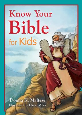 Know Your Bible for Kids - Maltese, Donna K