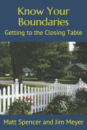 Know Your Boundaries: Getting to the Closing Table