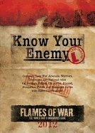 Know Your Enemy: Late War Edition 2012 - Simunovich, Peter, and et al.