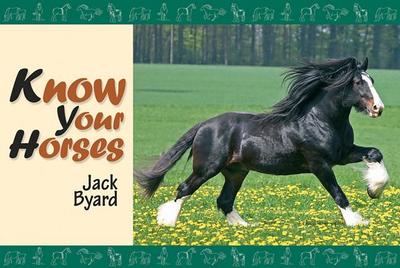 Know Your Horses - Byard, Jack