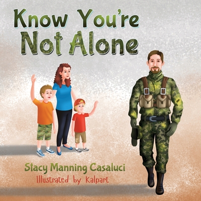 Know You're Not Alone - Casaluci, Stacy Manning