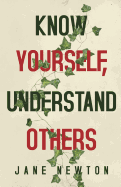 Know Yourself, Understand Others