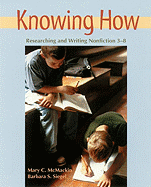 Knowing How: Researching and Writing Nonfiction 3-8
