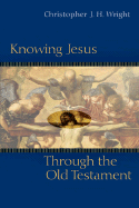 Knowing Jesus Through the Old Testament: A Decision-Maker's Guide to Shaping Your Church