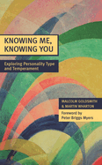 Knowing Me, Knowing You: Exploring Personality Type and Temperament