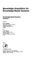 Knowledge Acquisition for Knowledge-Based Systems - Gaines, Brian R (Editor), and Boose, John H (Editor)