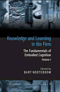 Knowledge and Learning in the Firm - Nooteboom, Bart (Editor)