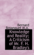 Knowledge and Reality; A Criticism of Mr. F. H. Bradley's