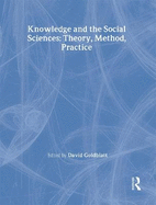 Knowledge and the Social Sciences: Theory, Method, Practice