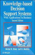 Knowledge-Based Decision Support Systems with Applications in Business - Klein, Michel R, and Methlie, Leif B