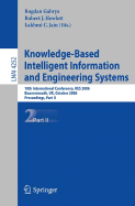 Knowledge-Based Intelligent Information and Engineering Systems: 10th International Conference, Kes 2006, Bournemouth, Uk, October 9-11 2006, Proceedings, Part II - Gabrys, Bogdan (Editor)