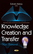 Knowledge Creation & Transfer: New Research