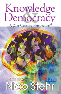 Knowledge & Democracy: A 21st-Century Perspective