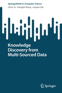 Knowledge Discovery from Multi-Sourced Data