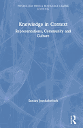 Knowledge in Context: Representations, Community and Culture